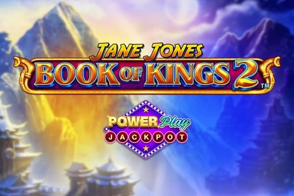 Jane Jones Book of Kings 2 PowerPlay Jackpot slot preview