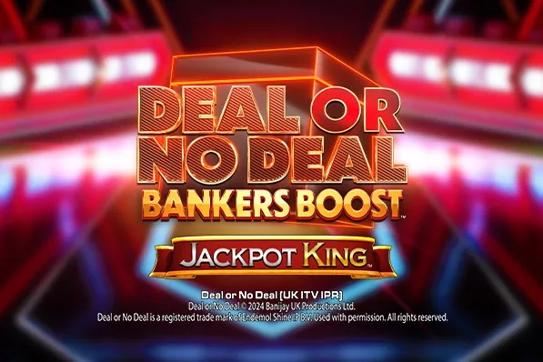 Deal or No Deal Bankers Boost Jackpot King slot preview