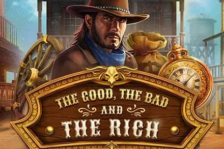 The Good, The Bad and The Rich slot preview