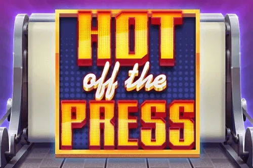 Hot off the Press slot preview