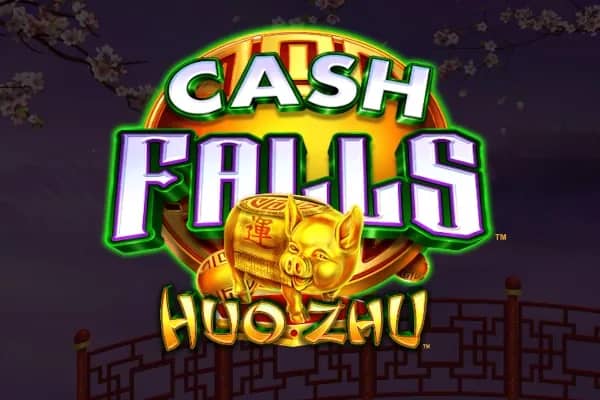 Cash Falls Huo Zhu slot preview