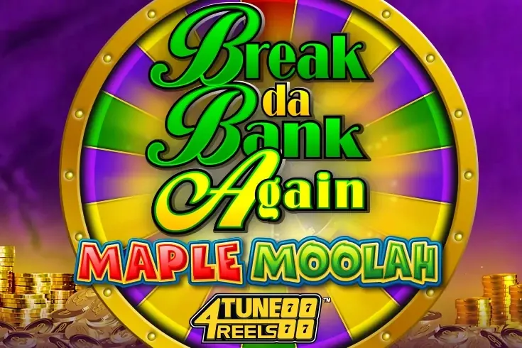 Break Da Bank Again Maple Moolah 4Tune Reels slot preview