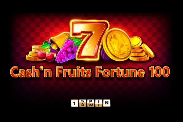 Cash'n Fruits Fortune 100 slot preview