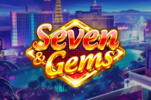 Seven & Gems slot preview