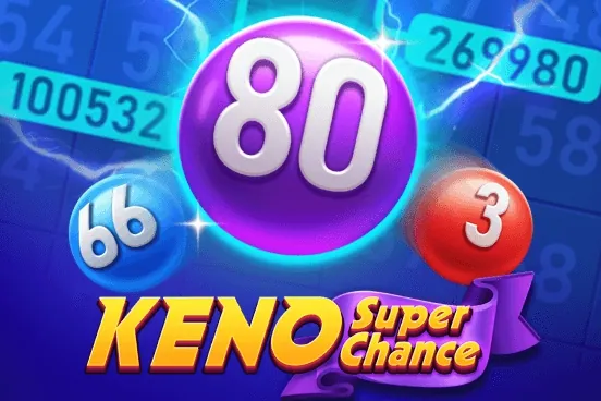 Keno Super Chance keno game preview