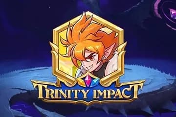 Trinity Impact slot preview