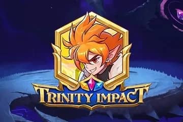 Trinity Impact slot preview