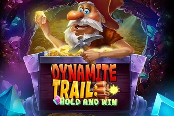 Dynamite Trail: Hold & Win slot preview