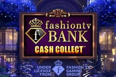 FashionTV Bank Cash Collect slot preview