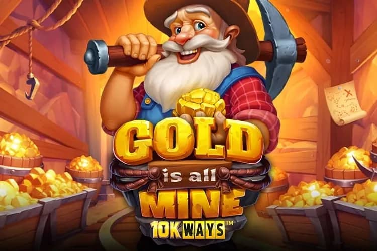 Gold is all Mine 10K Ways slot preview