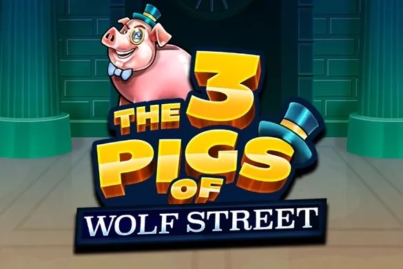 The 3 Pigs of Wolf Street slot preview