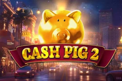 Cash Pig 2 slot preview
