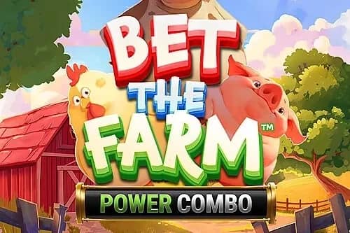 Bet the Farm Power Combo slot preview