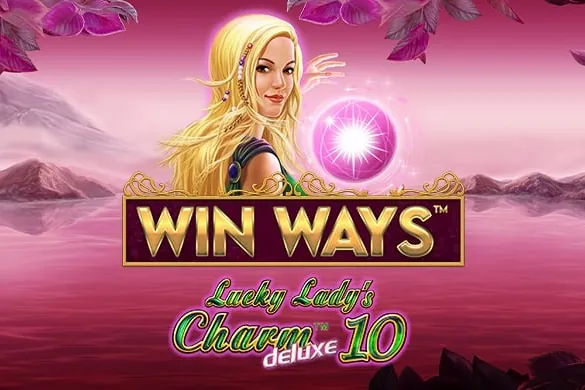 Lucky Lady's Charm Deluxe 10 Win Ways slot preview
