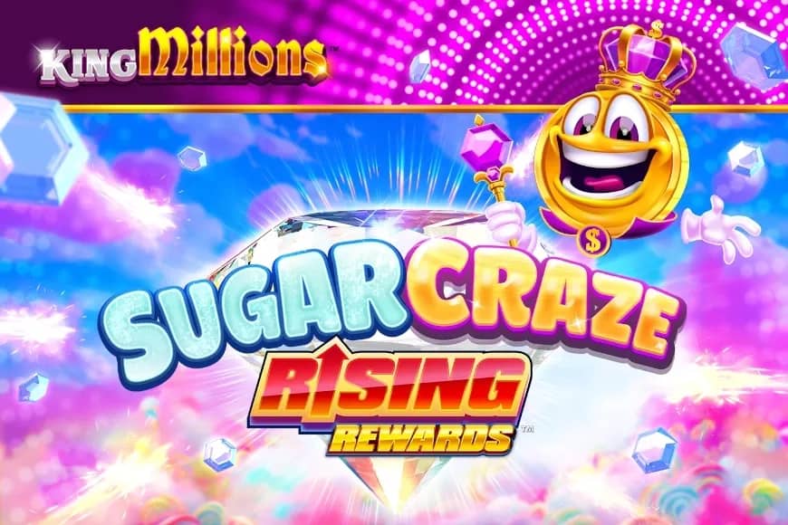Sugar Craze Rising Rewards King Millions slot preview