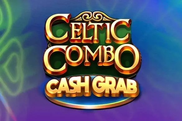Celtic Combo Cash Grab slot preview