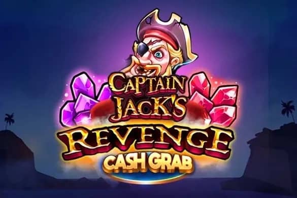 Captain Jack’s Revenge Cash Grab slot preview