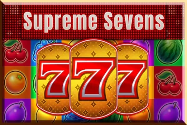 Supreme Sevens slot preview