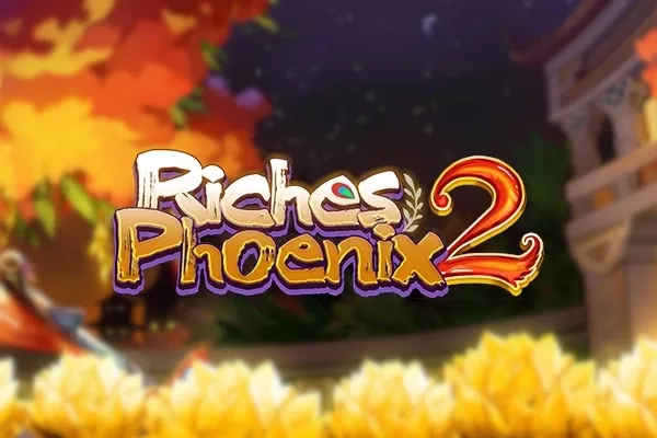 Riches Phoenix 2 slot preview