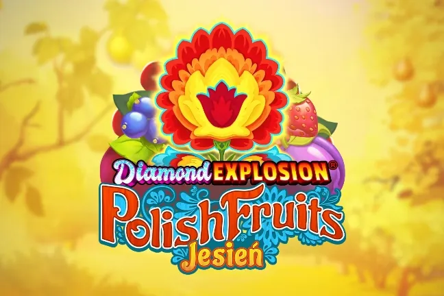 Diamond Explosion Polish Fruits Jesien slot preview