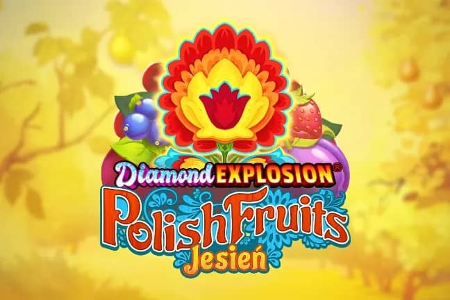 Diamond Explosion Polish Fruits Jesien slot preview