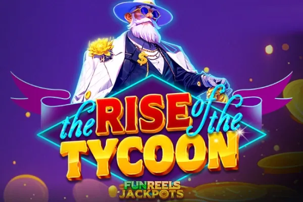 The Rise of the Tycoon slot preview