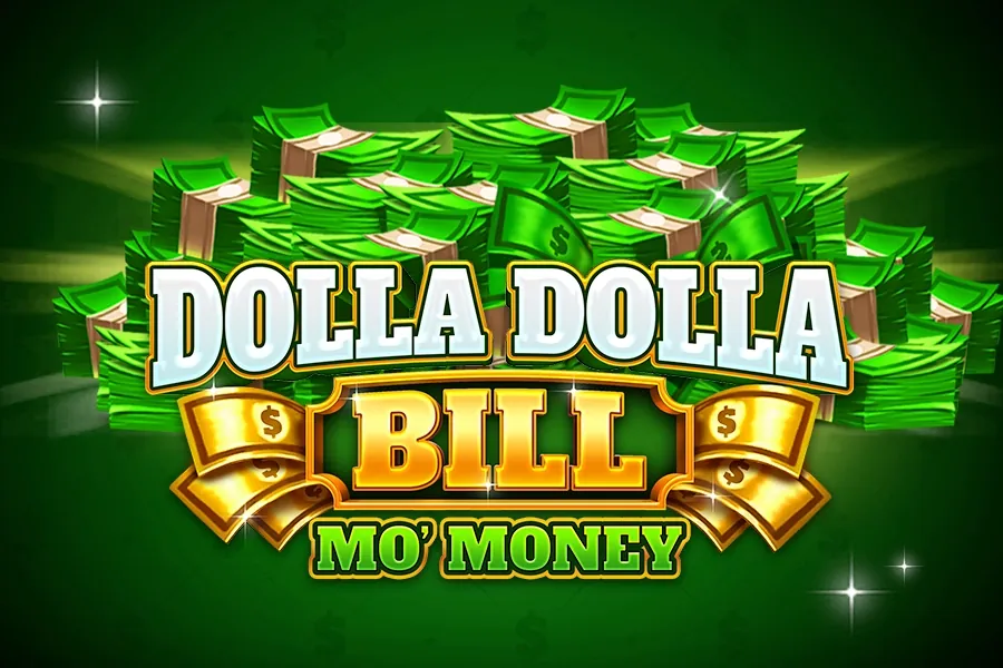 Dolla Dolla Bill Mo' Money slot preview