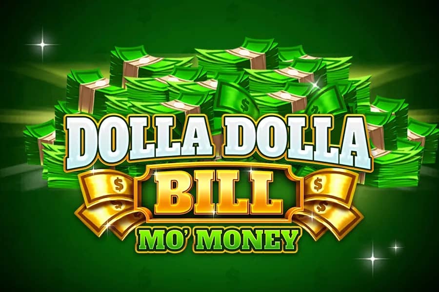 Dolla Dolla Bill Mo' Money slot preview