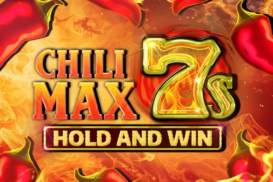 Chili Max 7s Hold and Win slot preview