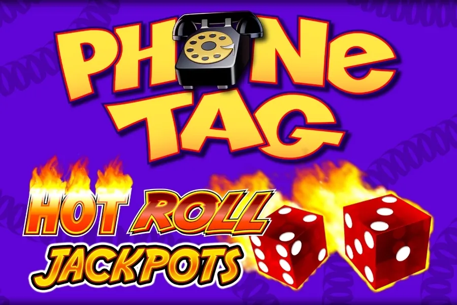 Phone Tag Hot Roll Jackpots slot preview