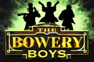 The Bowery Boys slot preview