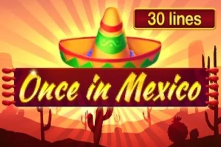 Once in Mexico slot preview
