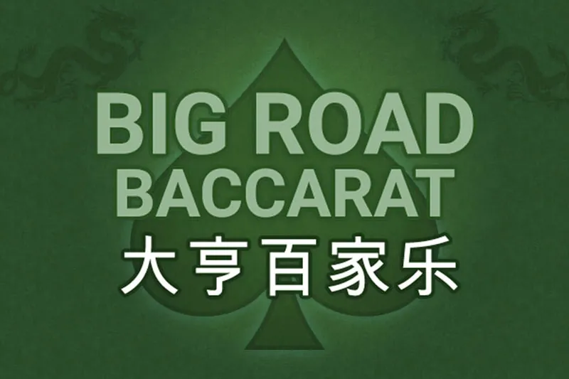 Big Road Baccarat baccarat game preview
