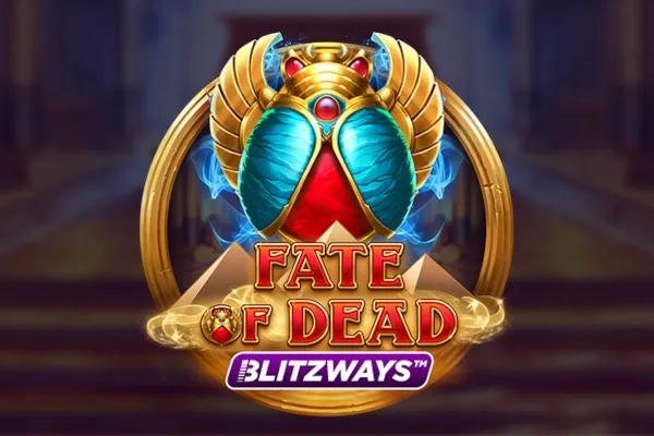 Fate of Dead Blitzways slot preview