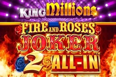 Fire and Roses Joker 2 All-In King Millions slot preview