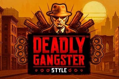 Deadly Gangster Style slot preview