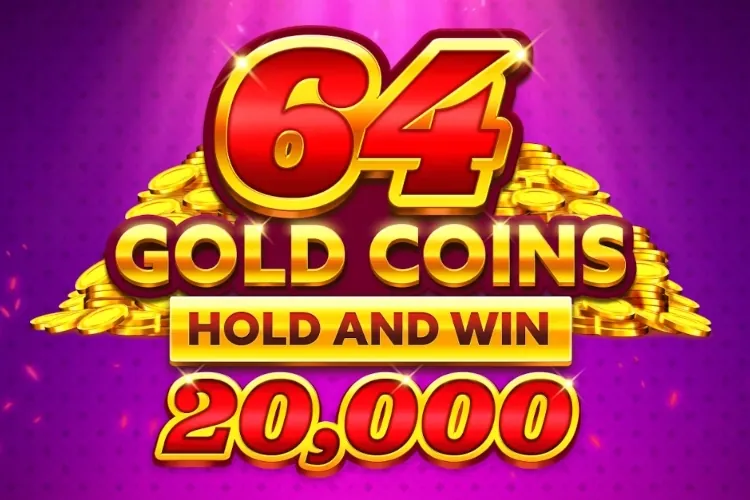 64 Gold Coins Hold and Win 20,000 slot preview
