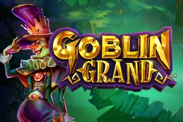 Goblin Grand slot preview