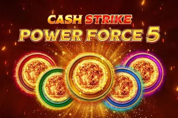 Cash Strike Power Force 5 slot preview