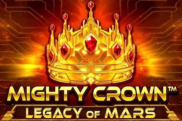 Mighty Crown: Legacy of Mars slot preview
