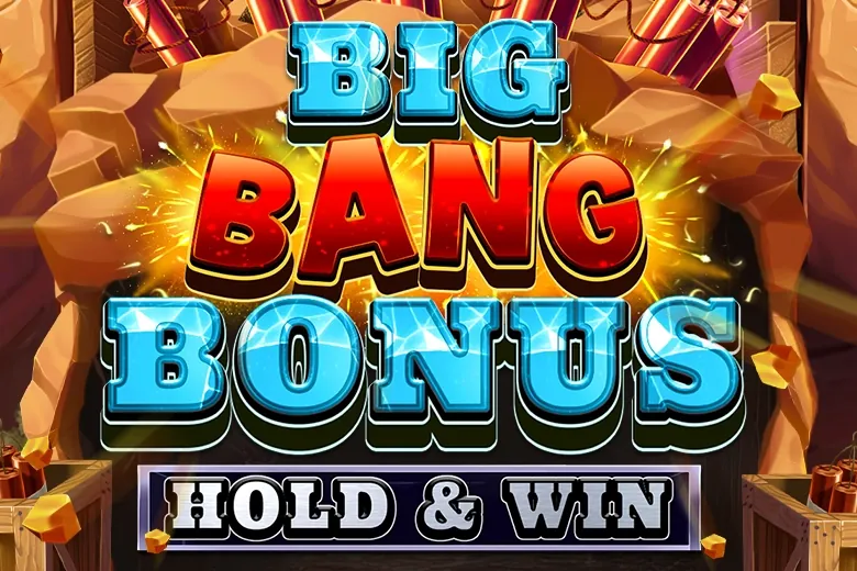 Big Bang Bonus: Hold & Win slot preview