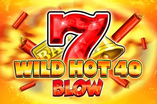 Wild Hot 40 Blow slot preview