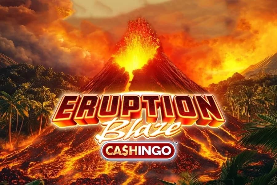 Eruption Blaze Cashingo slot preview