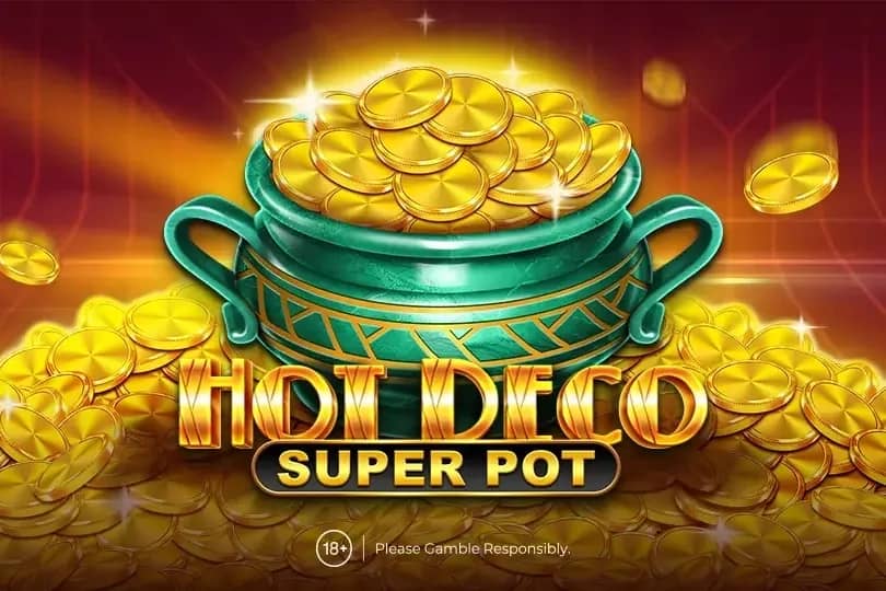 Hot Deco Super Pot slot preview