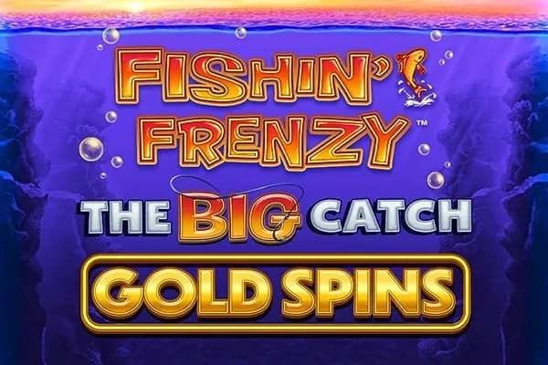 Fishin' Frenzy The Big Catch Gold Spins slot preview