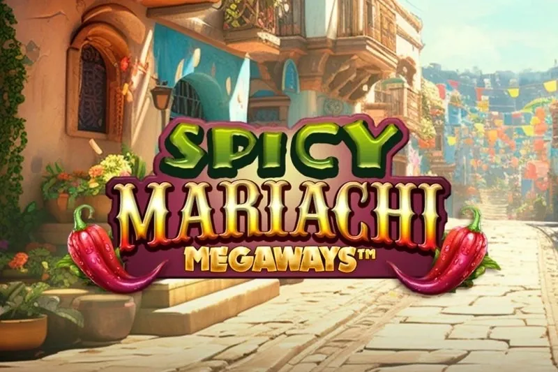 Spicy Mariachi Megaways slot preview