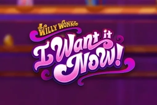 Willy Wonka I Want It Now slot preview