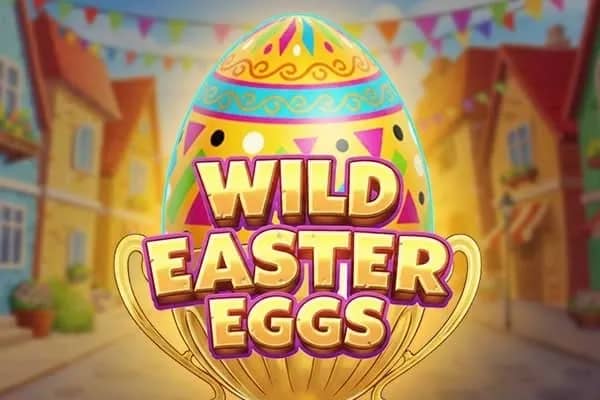 Wild Easter Eggs slot preview