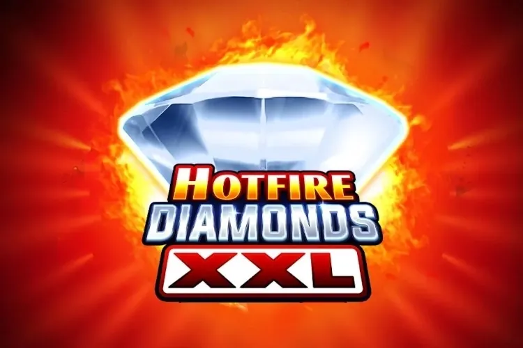 Hotfire Diamonds XXL slot preview
