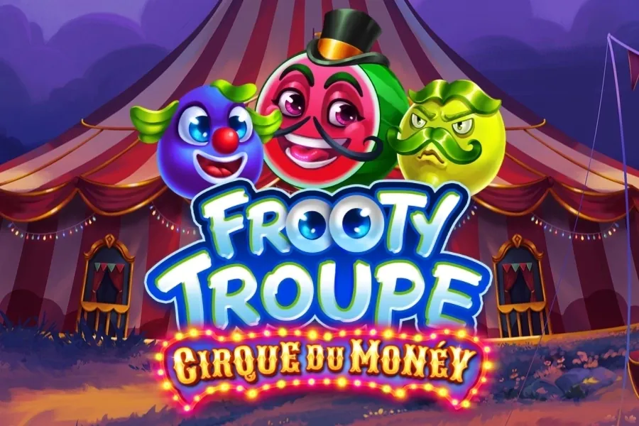 Frooty Troupe - Cirque du Money slot preview